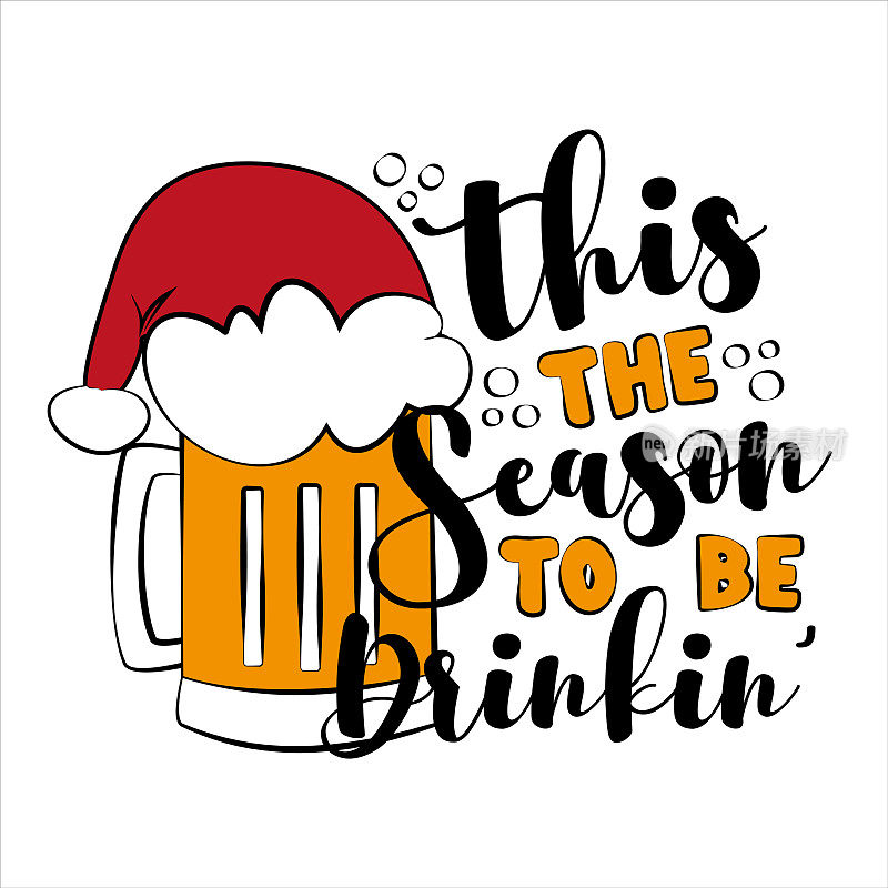 This The Season To Be Drinkin'- Funny  phrase for christmas, with beer mug in Santa's hat.